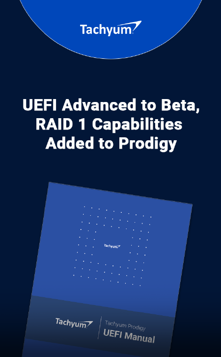 Tachyum pridáva RAID 1 a UEFI pre Prodigy posúva do beta verzie
