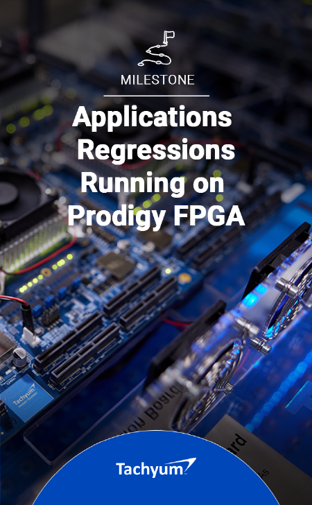 Tachyum Prodigy（速生神童） 上的 FPGA（現場編程）測試應用程序