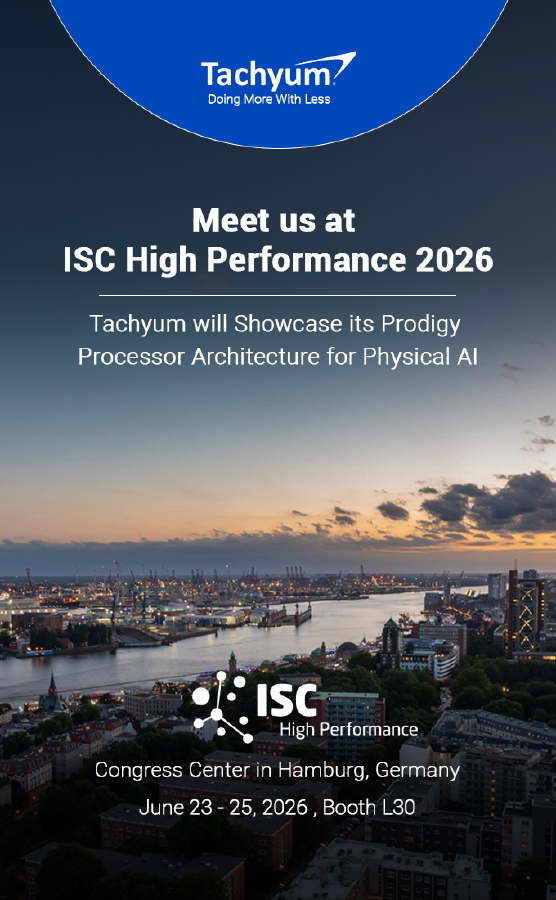 Tachyum to Showcase its Prodigy Processor Architecture for Physical AI at ISC High Performance 2026 Tachyum to Showcase its Prodigy Processor Architecture for Physical AI at ISC High Performance 2026