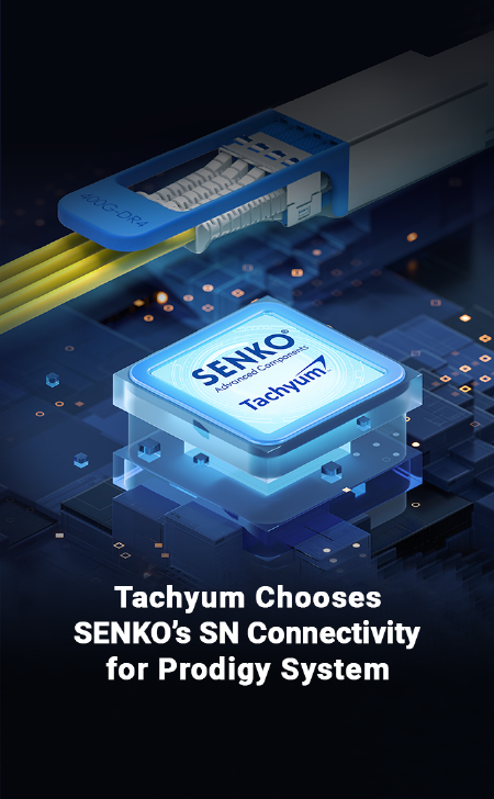 Tachyum（速生） 為Prodigy（神童）系統選擇了SENKO的SN連接