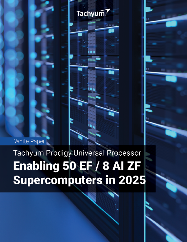 Tachyum Prodigy Universal Processor Enabling 50 EF / 8 AI ZF Supercomputers in 2025 cover page